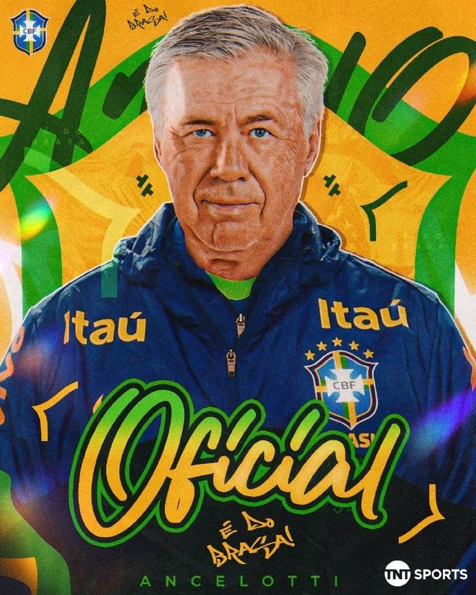 官宣！安切洛蒂执教巴西国家队 率桑巴军团征战2026世界杯